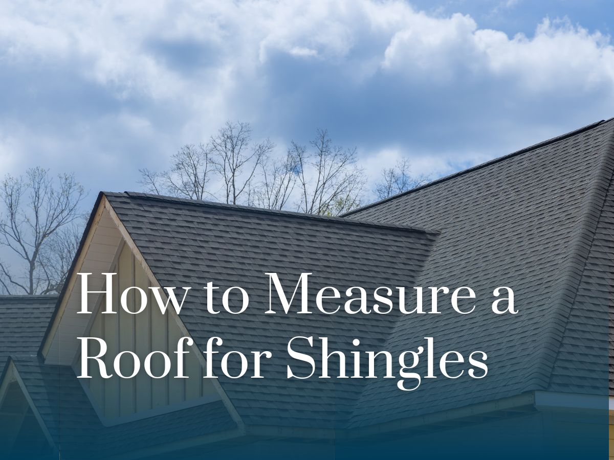 How to Measure a Roof for Shingles IBEX Roof