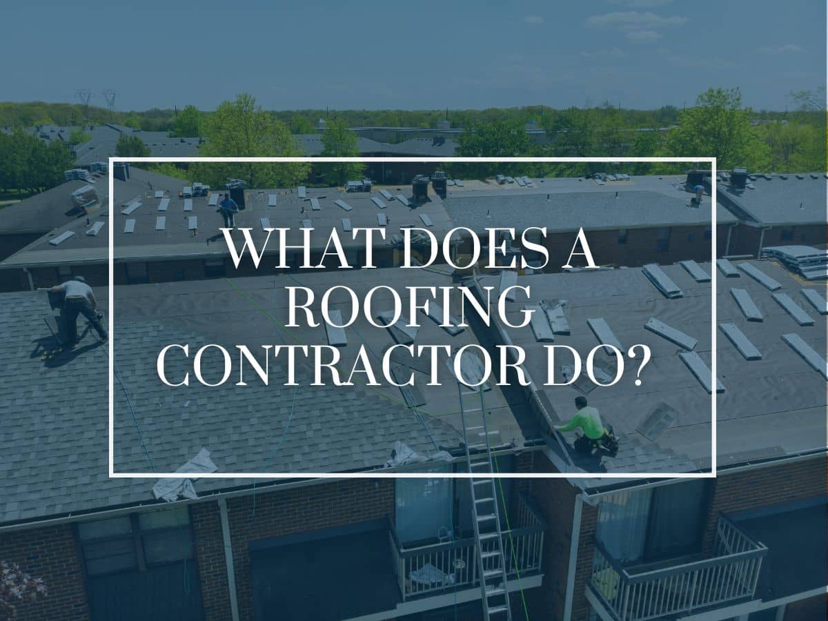 What Does a Roofing Contractor Do? IBEX Roof